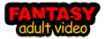 FANTASY ADULT VIDEO